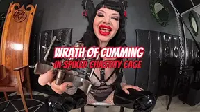 Wrath of Cumming- In Spiked Chastity Cage