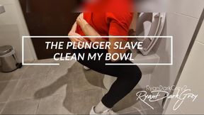 PLUNGER SLAVE - CLEAN MY BOWL - OVER 8MINS
