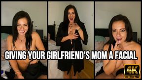 Giving Your Girlfriend's Mom a Facial 4K