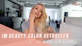 Im Beauty Salon getroffen - ist er wirklich schwul?