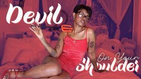 Devil On Your Shoulder