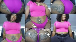 Pathetic Panty Loser