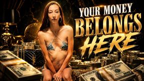 Your Money Belongs Here