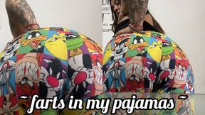 Farts in my colorful pajamas