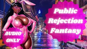 Public Rejection Fantasy | HUMILIATION + SPH |