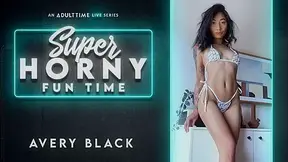 Avery Black in Avery Black - Super Horny Fun Time