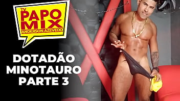 Dotad&atilde_o Minotauro tira a roupa no PapoMix - Parte 3