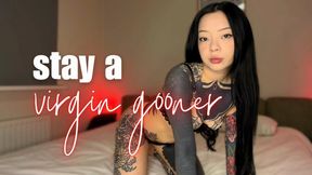Stay A Virgin Gooner