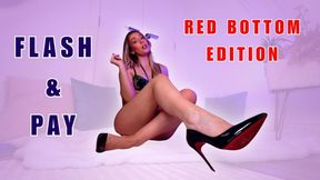 Flash and Pay: Red Bottom Edition - Findom - Financial Domination - Femdom POV - 1080p
