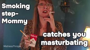 Smoking Step-Mommy Catches you Masturbating