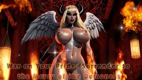 War on Your Pride: Surrender to the Mercy of the Demoness