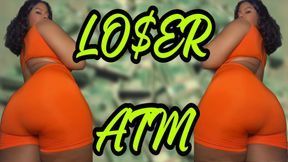 LOSER ATM