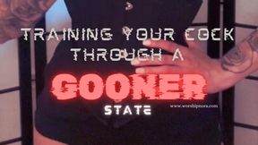 Training Your Cock Through A Gooner State