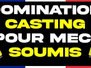 Le Casting de mon Futur ! - JOI DOMINATION FR