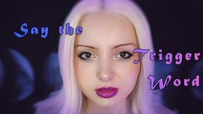 Say the Trigger Word (mobile)