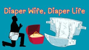 Diaper Wife, Diaper Life