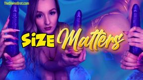 Size Matters