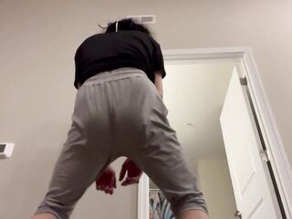 I’m being a little bitch by myself and dancing awaiting for some knob