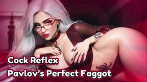 Cock Reflex. Pavlov’s Perfect Faggot.