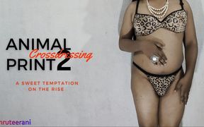 Animal Print Part 2 - Crossdressing by Indian Sissy