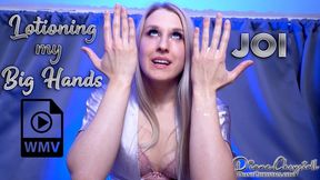 Lotioning my Big Hands JOI WMV
