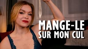 Mange-le sur mon cul