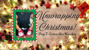 Unwrapping Christmas: Day 7 Latex Ass Worship