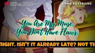 You Are My Muse. You Don't Have Flaws ASMR Boyfriend M4F [Thicker girl] [Comfort] [Body positivity]