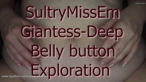 Giantess deep belly button exploration