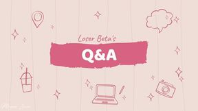 Loser Beta's Questions and Answers