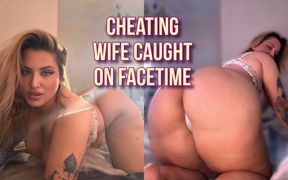 Cheating Wife Caught on Facetime - Cuckold Facetime