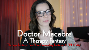 Doctor Macabre: A Therapy-Fantasy