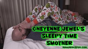 Cheyenne Jewel's Restful Smother!