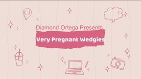 Very Pregnant Wedgies