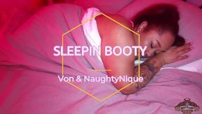 SLEEPIN' BOOTY