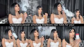 Cleopatra power smoking Marlboro Red 100s for you!