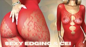 Sexy Edging & CEI