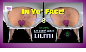 In Yo' Face! Vol. 8- Latina TOILET POV - BBW Lilith Ass