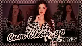 Cum Clean Up Mouth Only