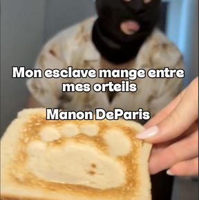 Mon esclave mange entre mes orteils