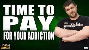 KingMarti: Time To Pay For Your Addiction - FHD - MOV