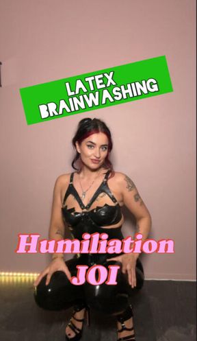 Latex Brainwa$hing: Humiliation / JOI