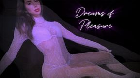 Dreams of Sweet Pleasure
