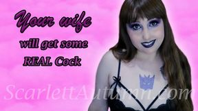 Your Wife will get some Real Cock tonight WMV
