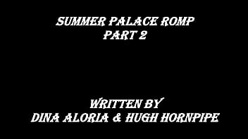 Summer Palace Romp Part 2