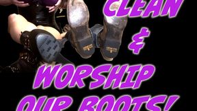 Clean And Worship Our Boots!