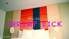 Bell Boy Shrimp Dick