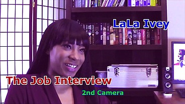 LaLa Ivey The Job Interview 2nd Camera