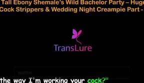 English Audio Sex Story - Tall Ebony Shemale's Wild Bachelor Party - Huge Cock Strippers &amp; Wedding Night Creampie - 2