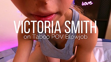 Taboo POV Blowjob and Deepthroat